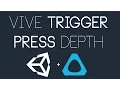 Unity VR Vive Trigger Press Depth SteamVR