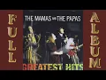 The Mamas and The Papas - Greatest Hits - FULL ALBUM #mamas #papas #60smusic #harmony #pop #folksong