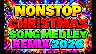 CHRISTMAS SONGS MEDLEY DISCO 2026 - NEW CHRISTMAS REMIX - YEAR END 2026 - 2027