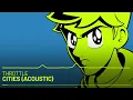 Throttle - Cities (Acoustic)