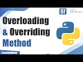 What are Overloading and Overriding Methods in Python Complete Tutorial