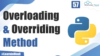What are Overloading and Overriding Methods in Python Complete Tutorial
