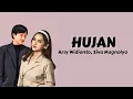Download Lagu Arsy Widianto, Ziva Magnolya - Hujan ( Lirik Lagu )