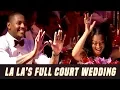 The Big Day La La s Full Court Wedding Season 1 Episode 5 OMG RLY