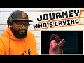 Download Lagu Journey - Who’s Crying Now | REACTION