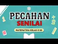 Pecahan Senilai || Matematika Kelas 4 SD || Semester 1