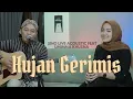 Download Lagu HUJAN GERIMIS - BENYAMIN S || SIHO FT UMIMMA KHUSNA (LIVE ACOUSTIC COVER)