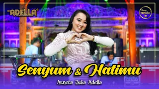 senyum dan hatimu arneta julia adella om adella