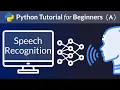Python Speech Recognition Tutorial - Full Course for Beginners