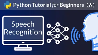 Python Speech Recognition Tutorial - Full Course for Beginners