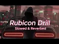 Rubicon Drill : Laddi Chaha (Slowed & Reverbed) | Parmish Verma | Gurlez Akhtar | [LoFi Ocean]