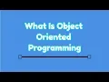 What Is Object Oriented Programming OOP Introduction To OOP Part 1