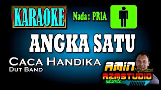 Download ANGKA SATU || Caca Handika || KARAOKE Nada PRIA MP3