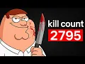 Download Lagu How Many People Has Peter Griffin Killed?