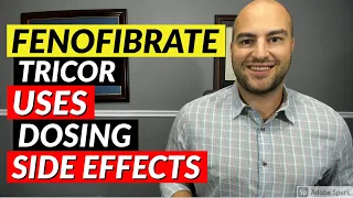Fenofibrate Tricor - Uses Dosing Side Effects Pharmacist Review