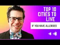 Top 10 cities to live if you have allergies