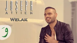 Download Joseph Attieh - Welak (Official clip) / جوزيف عطيه - ويلك MP3