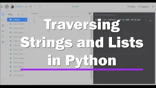 Traversing Strings and Lists in Python - AP Computer Science Principles