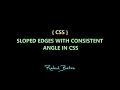 How to create sloped edges diagonal lines in CSS