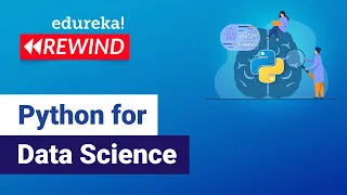 Python for Data Science Data Visualization Using Python Python Training Edureka DS REWIND - 1