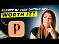 Plenty of Fish Dating App Review 2026 Pros and Cons - Honest Unbiased