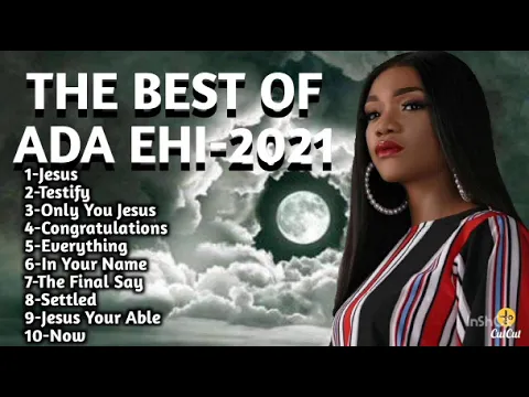 Download MP3 Ada Ehi- New Nonstop Playlist 2022-The Greatest Christian Gospel Songs off All Time.