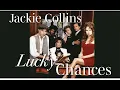 Jackie Collins Lucky Chances 1990 Author s Archival Copy - Part 1