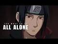 Download Lagu You Must Do It Alone - And That’s What Will Make You Unstoppable | Itachi’s Final Lesson