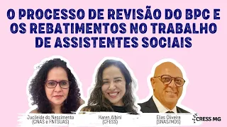 O ​Processo de ​Revisão do BPC e os ​Rebatimentos no ​Trabalho de ​Assistentes ​Sociais