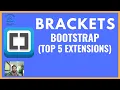 Brackets Bootstrap - Top 5 Extensions Lesson 7
