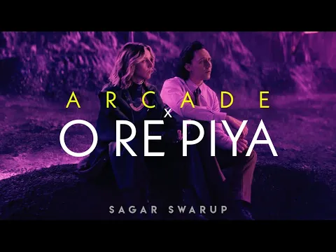 Download MP3 Arcade x O Re Piya (Full Audio) | ft. LOKI | Sagar Swarup