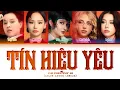 Download Lagu 【LYRICS】 TÍN HIỆU YÊU - Em Xinh Say Hi | Color Coded Lyrics