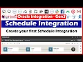 12 Create your first Schedule Integration in OIC OIC Tutorials OIC Gen 3