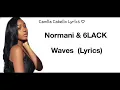Normani & 6LACK - Waves (Lyrics)