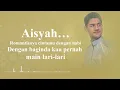 Download Lagu LIRIK AISYAH ISTRI RASULULLAH 🎶 Cover By Syakir Daulay ( HD QWALITY )