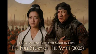 from ancient china to modern day the full story of the myth 2005 