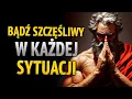 Download Lagu BĄDŹ SZCZĘŚLIWY W KAŻDEJ SYTUACJI. 10 STOICKICH LEKCJI | STOICYZM