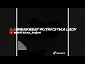 Download Lagu DJ BREAKBEAT PUTRI CI I'M A LADY