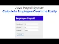 Java Payroll System Calculate Employee Overtime Easily Complete Tutorial