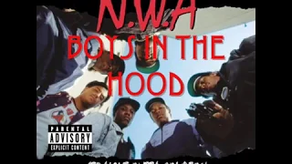 n w a boys in the hood