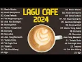 Download Lagu Lagu Cafe Santai Indonesia Terbaik 2024 | Cinta Terbaik, Mesin Waktu, Tak Segampang Itu...