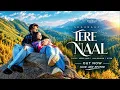 Tere Naal (Slowed & Reverb) | Asees Kaur | Savi Kahlon | Hiten