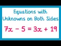 Equations with Unknowns on Both Sides - GCSE Maths