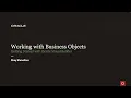 Working with Business Objects