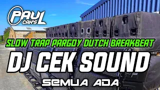 Download DJ CEK SOUND PALING ENAK DI DUNIA | DJ TRAP SLOW MARGOY DUTCH SEMUA ADA MP3