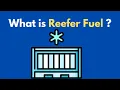 What is Reefer Fuel