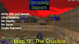 Doom 2 Anomaly Report Map 13 The Crucible Ultra Violence 100