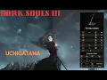 How Viable is the UCHIGATANA in Dark Souls 3