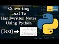 Converting Text To Handwritten Notes Using Python
