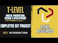 T Level Digital Production Design Development Employer Set Project INTRODUCTION Part 01